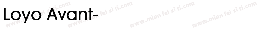 Loyo Avant字体转换